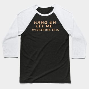 Funny t-shirt designs Baseball T-Shirt